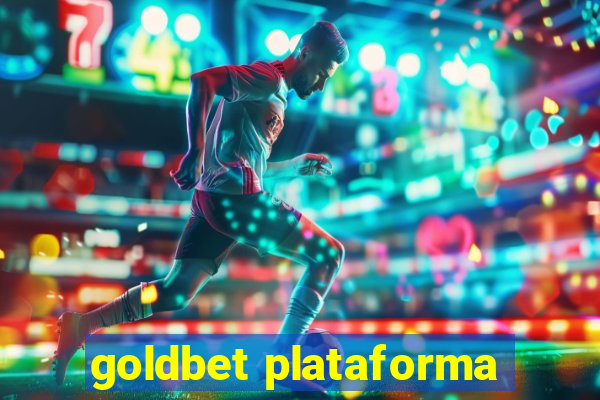 goldbet plataforma